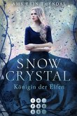 SnowCrystal. Königin der Elfen (Königselfen-Reihe 2) (eBook, ePUB)