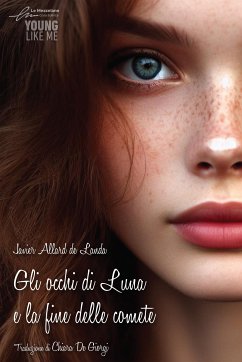 Gli occhi di luna e la fine delle comete (eBook, ePUB) - Allard De Lauda, Javier