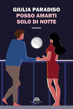 Posso amarti solo di notte (eBook, ePUB) - Paradiso, Giulia