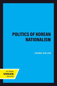 The Politics of Korean Nationalism (eBook, ePUB) - Lee, Chong-Sik