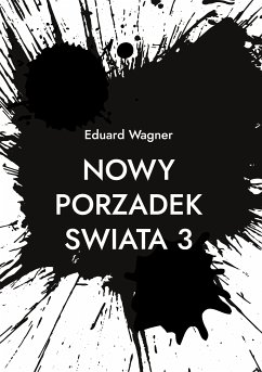 Nowy Porzadek Swiata 3 (eBook, ePUB) - Wagner, Eduard