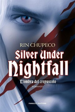 Silver Under Nightfall. L'ombra del crepuscolo (eBook, ePUB) Cover Silver Under Nightfall. L'ombra del crepuscolo (eBook, ePUB)