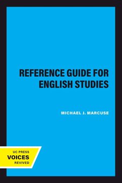 A Reference Guide for English Studies (eBook, ePUB) - Marcuse, Michael J.