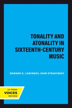 Tonality and Atonality in Sixteenth-Century Music (eBook, ePUB) - Lowinsky, Edward E.