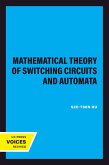Mathematical Theory of Switching Circuits and Automata (eBook, ePUB)
