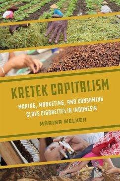 Kretek Capitalism (eBook, ePUB) - Welker, Marina