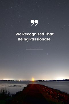 We Recognized That Being Passionate (eBook, ePUB) - Enriquez, Ritchel