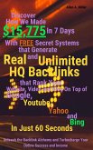 Discover How We Made $15,775 In 7 Days With Free Secret Systems that Generates Real and Unlimited HQ Backlinks that Rank Your Website, Video and Blog On Top of Google, Youtube, Yahoo and Bing In Just 60 Seconds (eBook, ePUB)