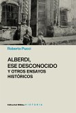 Alberdi, ese desconocido y otros ensayos históricos (eBook, ePUB)