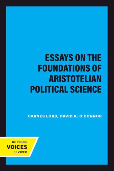 Essays on the Foundations of Aristotelian Political Science (eBook, ePUB) Essays on the Foundations of Aristotelian Political Science (eBook, ePUB)