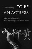 To Be an Actress (eBook, ePUB)