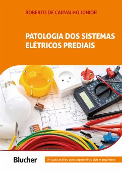 Patologia de sistemas elétricos prediais (eBook, ePUB) - Carvalho Júnior, Roberto de