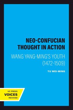 Neo-Confucian Thought in Action (eBook, ePUB) - Wei-Ming, Tu