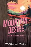 Mountain Desire – weckt mein Verlangen (eBook, ePUB)