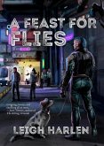 A Feast for Flies (eBook, ePUB)