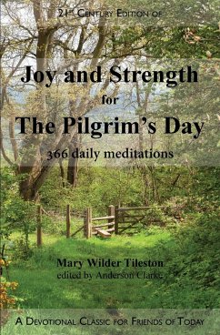 Joy and Strength for the Pilgrim's Day - Tileston, Mary W