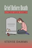 Grief Before Death (eBook, ePUB)