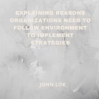 Explaining Reasons Organizations Need To Follow Environment