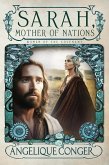 Sarah, Mother of Nations (Women of the Covenant, #1) (eBook, ePUB) Sarah, Mother of Nations (Women of the Covenant, #1) (eBook, ePUB)