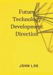 Future Technology Development Direction - Bild 1