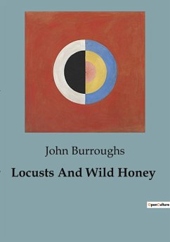 Locusts And Wild Honey - Burroughs, John