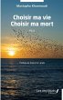 Choisir ma vie Choisir ma mort - Bild 1