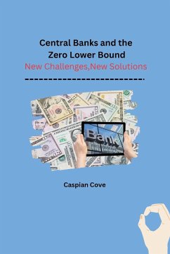 Central Banks and the Zero Lower Bound - Caspian Cove