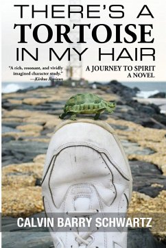 There's a Tortoise in My Hair - Schwartz, Calvin Barry