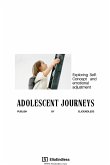 Adolescent Journeys Exploring Self-Concept and emotional adjustment