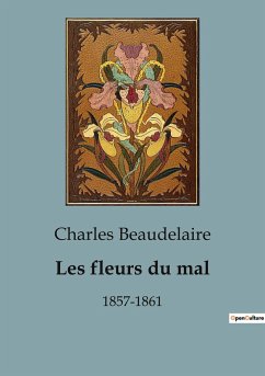 Les fleurs du mal - Beaudelaire, Charles
