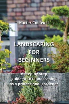 Landscaping for Beginners - Coldwell, Karter