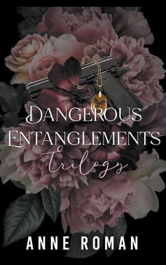 Dangerous Entanglements - Roman, Anne