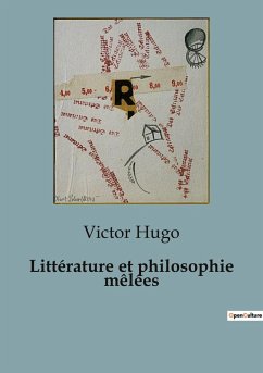 Littérature et philosophie mêlées - Hugo, Victor