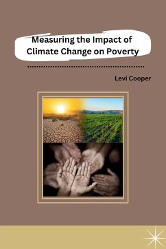 Measuring the Impact of Climate Change on Poverty - Levi Cooper