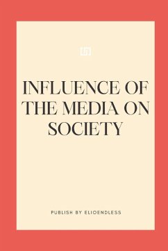 Influence of the Media on Society - Endless, Elio