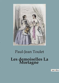 Les demoiselles La Mortagne - Toulet, Paul-Jean