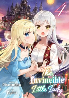 The Invincible Little Lady: Volume 4 (eBook, ePUB) - Chatsufusa