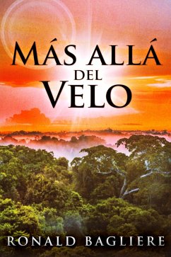 Más allá del Velo (eBook, ePUB) - Bagliere, Ronald