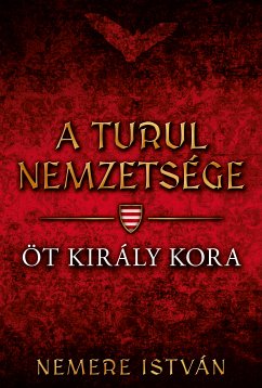 Öt király kora (eBook, ePUB) - Nemere, István