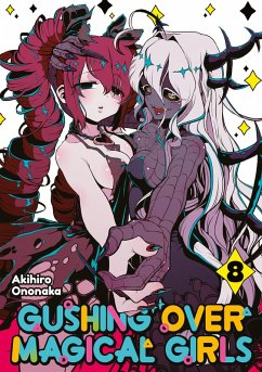 Gushing over Magical Girls: Volume 8 (eBook, ePUB) - Akihiro, Ononaka