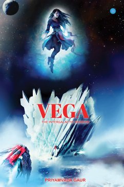 Vega, The Intergalactic Warrior (eBook, ePUB) - Gaur, Priyamvada