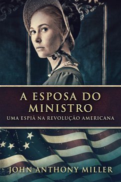 A Esposa do Ministro (eBook, ePUB) - Miller, John Anthony