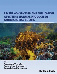 Recent Advances in the Application of Marine Natural Products as Antimicrobial Agents (eBook, ePUB)