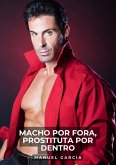 Macho por Fora, Prostituta por Dentro (eBook, ePUB)