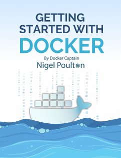 Getting Started with Docker (eBook, ePUB) - Poulton, Nigel