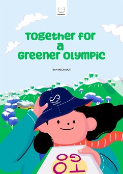 Together for a Greener Olympic (fixed-layout eBook, ePUB) - Wecandoit