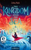 The Kingdom over the Sea - Das Land der tausend Träume (The Kingdom over the Sea 1) (eBook, ePUB)