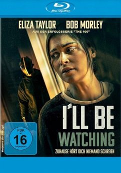 IŽll be watching - Zuhause hört Dich niemand schreien