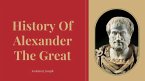 History Of Alexander The great (eBook, ePUB)