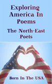 Born in the USA - Exploring American Poems. The North-East Poets (eBook, ePUB)